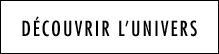 Découvrir l'univers