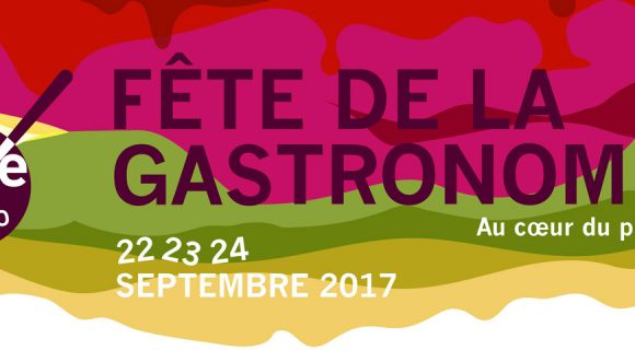 Pour sa 7e édition, la Fête de la Gastronomie vous invite « au coeur du produit »