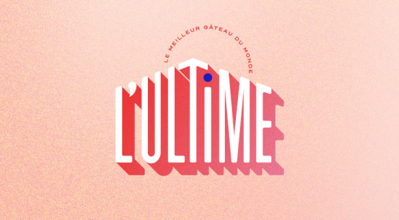 L'Ultime ou le "Meilleur Gâteau du Monde"