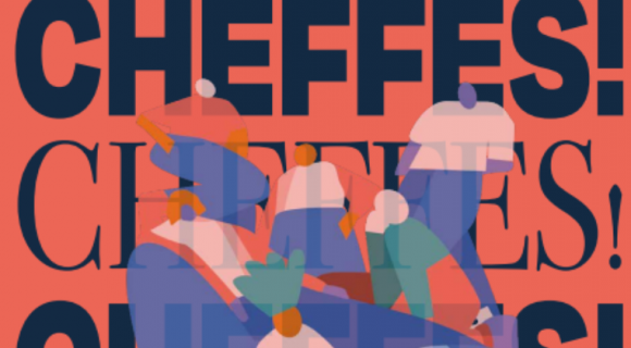 Cheffes! 2024 - Paris : le retour du festival culinaire et solidaire orchestré par des cheffes de talent